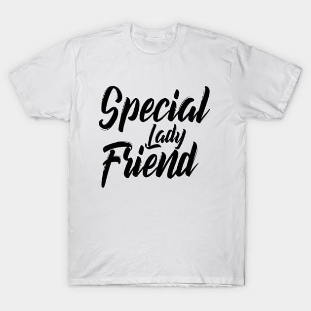 Special Lady Friend Shirt friendship day T-Shirt by Superior T-Shirt